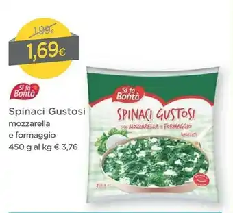 DPiù Si fa bontà Spinaci Gustosi Com Mozzarella E Formaggio 450g offerta