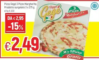 Famila Gegè Pizze Margherita Prodotto Surgelato offerta