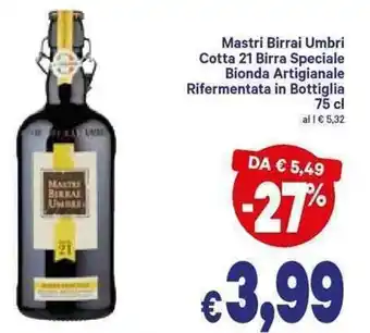 A&O Mastri Birrai Umbri Cotta 21 Birra Speciale Bionda Artigianale Rifermentata in Bottiglia 75cl offerta