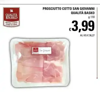 Basko Qualita Basko Prosciutto Cotto San Giovanni offerta