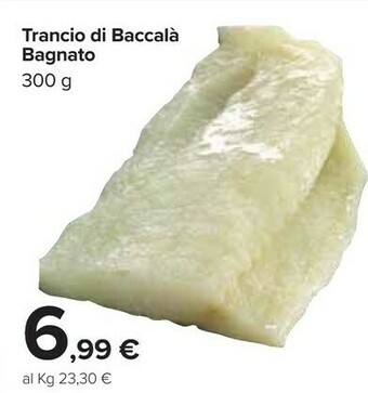 Carrefour Market Trancio Di Baccala Bagnato offerta