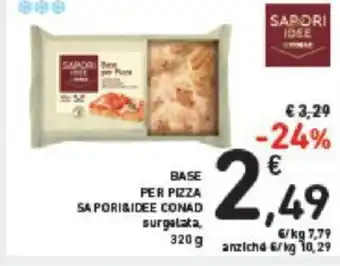 Conad Sapori & Idee Base Per Pizza 320 g offerta
