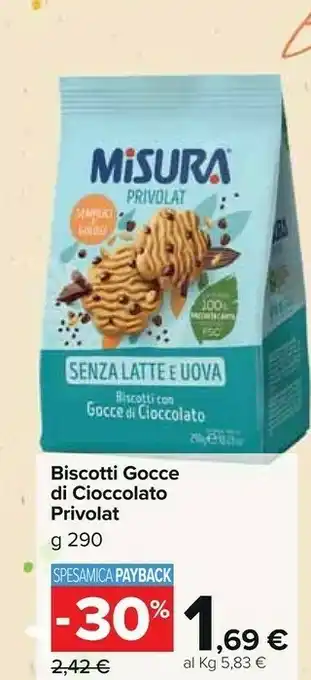 Carrefour Market Misura Biscotti Gocce Di Cioccolato Privolat offerta