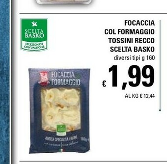 Basko Scelta Basko Focaccia Col Formaggio Tossini Recco offerta