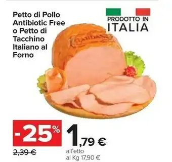 Carrefour Market Petto Di Pollo Antibiotic Free O Petto Di Tacchino offerta
