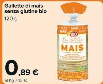 Carrefour Gallette Di Mais Senza Glutine Bio offerta