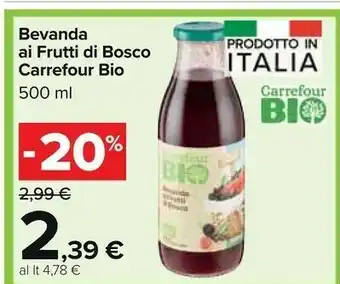 Carrefour Carrefour Bevanda Ai Frutti Di Bosco Bio offerta