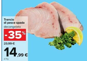Carrefour Trancio Di Pesce Spada offerta