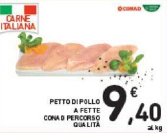 Conad Conad Percorso Qualità Petto Di Pollo A Fette offerta