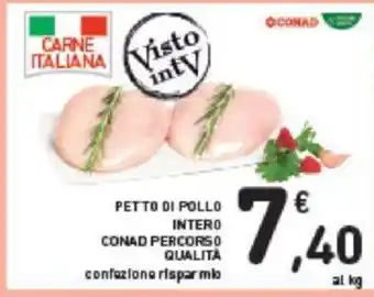 Conad Conad Percorso Qualità Petto Di Pollo Intero confezione rispar mio offerta