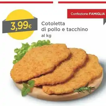 DPiù Cotoletta Di Pollo E Tacchino offerta