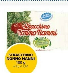 Il Gigante Nonno Nanni Stracchino offerta