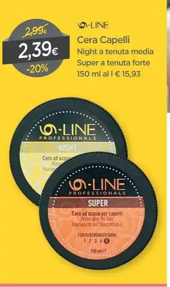 DPiù Cera Capelli Super E Tenuta Forte offerta