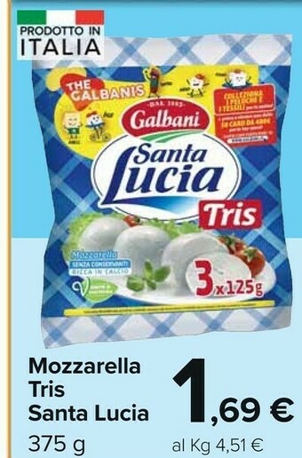 Carrefour Market Galbani Mozzarella Tris Santa Lucia offerta