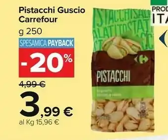 Carrefour Market Carrefour Pistacchi Guscio 250g offerta