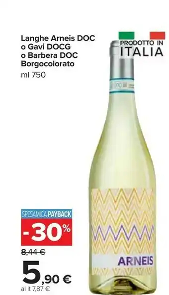 Carrefour Market Borgocolorato Langhe Arneis DOOC/Gavi DOCG/Barbera DOC offerta