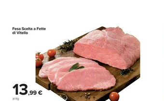 Carrefour Market Fesa Scelta A Fette Di Vitello offerta