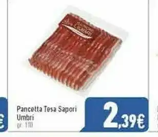 C+C Italmarket Pancetta Tesa Sapori Umbri offerta