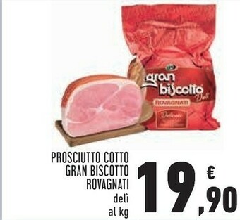 Conad Margherita Rovagnati Prosciutto Cotto Gran Biscotto Deli offerta