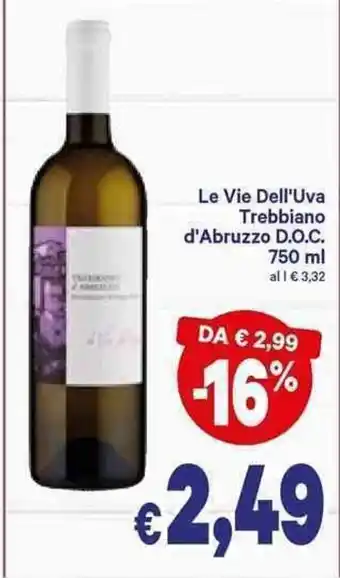 A&O Le Vie Dell'Uva Trebbiano d'Abruzzo D.O.C. 750ml offerta