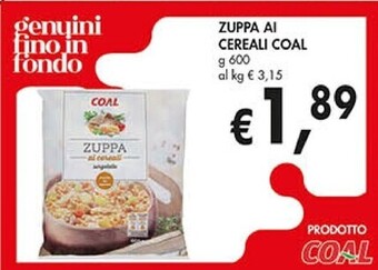 Coal Coal zuppa ai cereali offerta