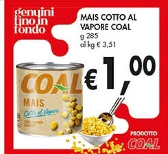 Coal Coal mais cotto al vapore offerta