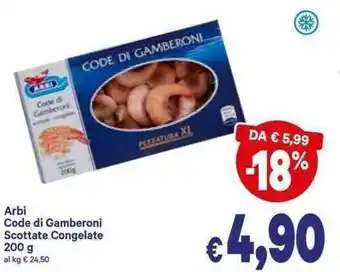 A&O Arbi Code di Gamberoni Scottate Congelate 200g offerta