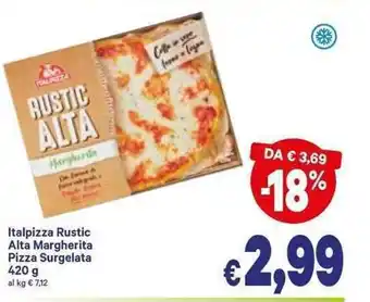 A&O Italpizza Rustic Alta Margherita Pizza Surgelata 420g offerta