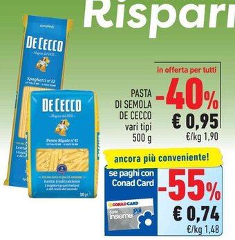 Conad City Pasta Di Semola De Cecco vari tipi 500 g offerta