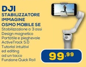 Euronics DJI Stabilizzatore Immagine Osmo Mobile SE offerta
