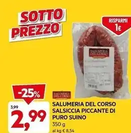 DPiù Salumeria del corso salsiccia piccante di puro suino offerta