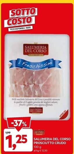 DPiù Salumeria del corso prosciutto crudo offerta