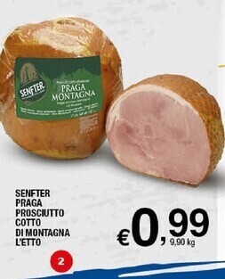 Sigma Senfter praga prosciutto cotto di montagna offerta