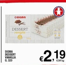 Sigma Sigma dessert vaniglia offerta