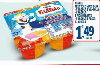 Sigma Nestlè fruttolo maxi duo -fragola e vaniglia - fragola e fior di latte -fragola e pesca offerta