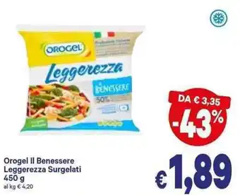 A&O Orogel Il Benessere Leggerezza Surgelati 450g offerta