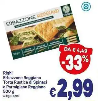 A&O Righi Erbazzon Reggiano Torta Rustica di Spinaci e Parmigiano Reggiano 500g offerta