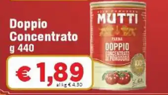 Paghi Poco Mutti Doppio Concentrato 440 g offerta