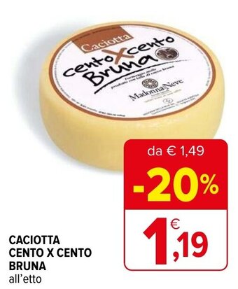 Iperal Caciotta Cento x Cento Bruna offerta