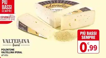 Iperal Valtellina Iperal Polentone offerta