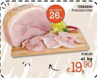 Famila Ferrarini Prosciutto Cotto offerta