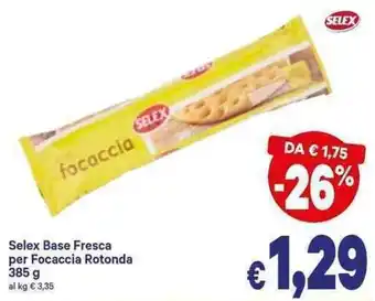 A&O Selex Base Fresca per Focaccio Rotonda 385g offerta