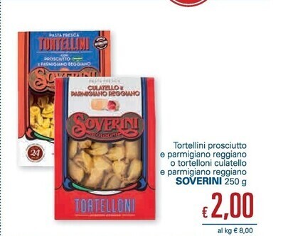 Soverini tortellini prosciutto e parmigiano reggiano o tortelloni