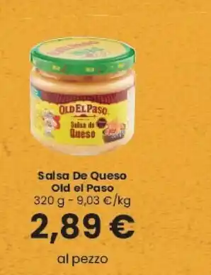Interspar Old el paso salsa de queso offerta