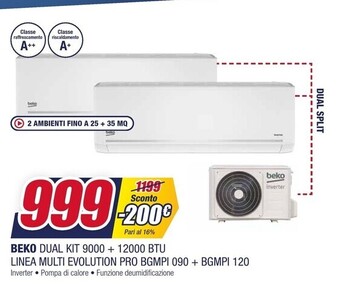 Trony Beko dual kit 9000 + 12000 btu linea multi evolution pro bgmpi 090 + bgmpi 120 offerta