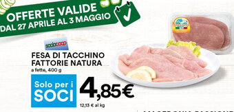Coop Fattorie Natura Fesa di Tacchino 400 g offerta
