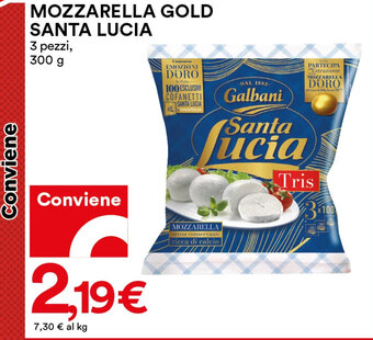 Coop Galbani Santa Lucia Mozzarella Gold 3 pezzi 300 g offerta