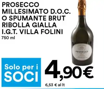 Coop Villa Folini Prosecco Millesimato D.O.C. o Spumante Brut Ribolla Gialla I.G,T, 750 ml offerta