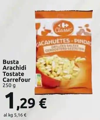 Carrefour Market Carrefour Busta Arachidi Tostate 250 g offerta