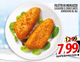 Il Genio Supermercato Filetto di Merluzzo Leggeri e Croccanti Johnson offerta
